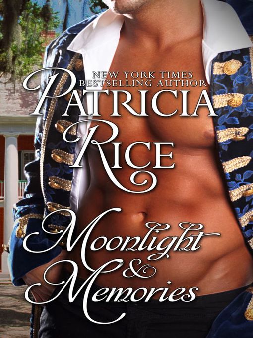Title details for Moonlight and Memories by Patricia Rice - Available